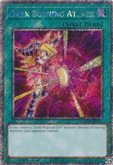 Dark Burning Attack - RA04-EN245 - Platinum Secret Rare - 1st Edition